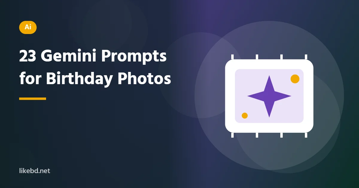 23 Gemini Prompts for Birthday Photos