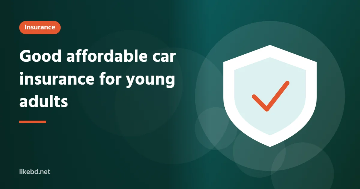 Good affordable car insurance for young adults
